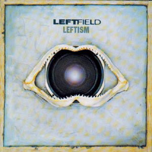 Cover for Leftfield · Leftism (CD) (2000)