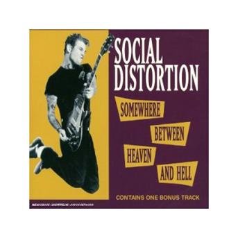 Somewhere Between HEAVEN AND HELL - Social Distortion - Musique - EPIC - 5099751282228 - 4 septembre 2003