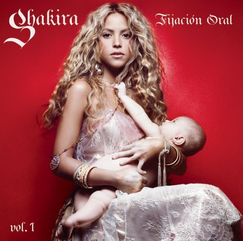 Oral Fixation - Shakira - Musiikki - Sony - 5099752016228 - tiistai 7. elokuuta 2007