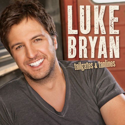 Tailgates & Tanlines - Luke Bryan - Musik - CAPITOL - 5099907041228 - 9. august 2011