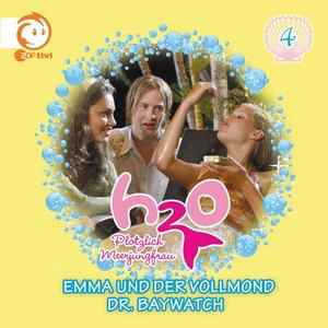 Cover for H2o-plötzlich Meerjungfrau · 04: Emma Und Der Vollmond / Dr.baywatch (CD) (2010)