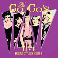 Live Emerald City, New Jersey '81 - Go-Go's - Musikk - Roxvox - 5292317216228 - 17. januar 2020