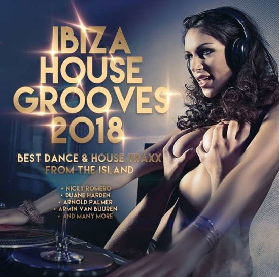 Ibiza House Grooves 2018 - V/A - Musiikki - SPV - 5309917178228 - torstai 28. kesäkuuta 2018