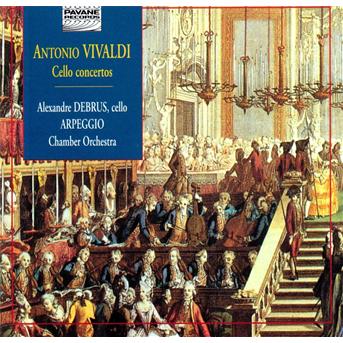 Cover for Debrus / Arpeggio C.O. · Cello Concertos Pavane Klassisk (CD) (2000)