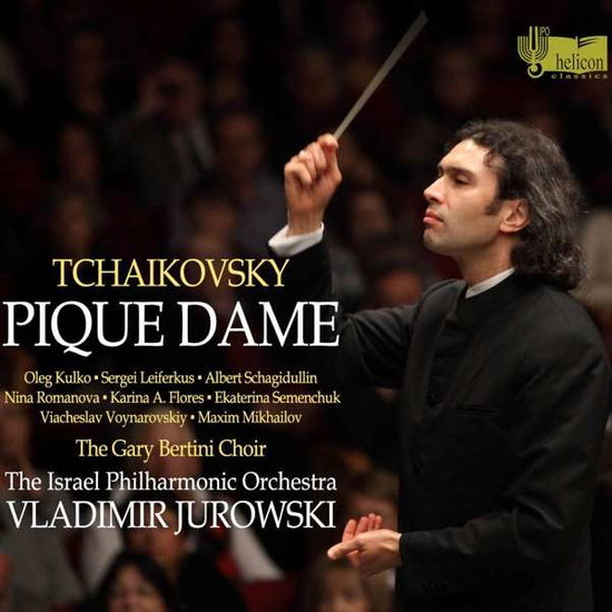 Cover for Tchaikovsky / Jurowski,vladimir / Israel Phil · Tchaikovsky: Pique Dame (CD) (2018)