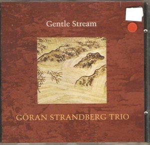 Cover for Strandberg Göran Trio · Gentle Stream (CD) (1998)