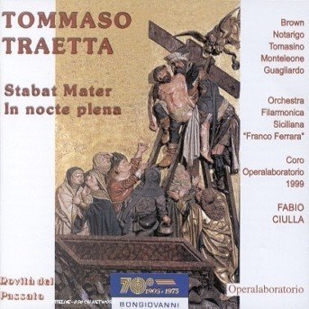 Cover for Traetta / Brown / Sicilian So / Ciulla · Stabat Mater / in Nocte Plena Horrore (CD) (2001)