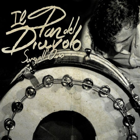 Cover for Pan Del Diavolo · Sono All'osso (CD) (2009)