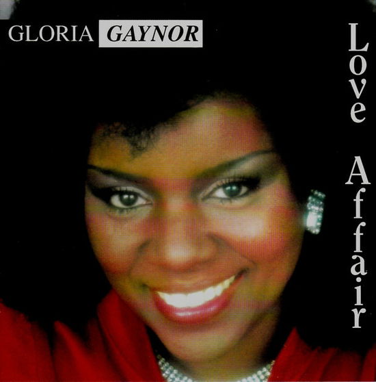 Love Affair - Gloria Gaynor - Musique - NEW MUSIC - 8012861103228 - 1 octobre 1992