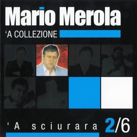 Cover for Mario Merola · 'A Sciurara 'A Collezione 2/6 (CD)