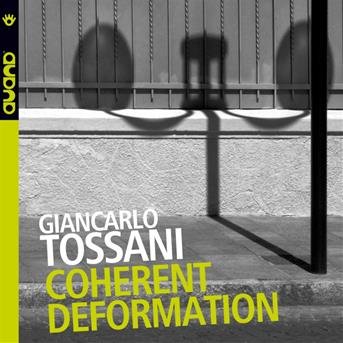 Cover for Giancarlo Tossani · Coherent Deformation (CD) (2008)