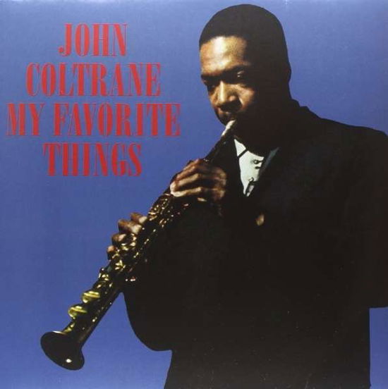 My Favorite Things - John Coltrane - Música - STATE OF ART - 8032979642228 - 28 de outubro de 2012