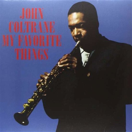 My Favorite Things - John Coltrane - Musik - ERMITAGE - 8032979642228 - October 28, 2012