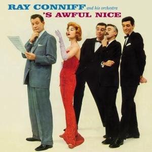 's Awful Nice + Say It With Music - Ray Conniff - Música - BLUE MOON - 8427328008228 - 17 de octubre de 2011