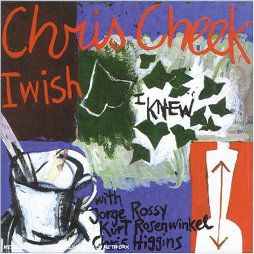 Cover for CHRIS CHEEK Quartet · I Wish I Knew (CD) (2022)