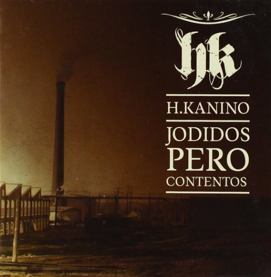 Jodidos Pero Contentos - H. Kanino - Muziek - BOA - 8429006003228 - 18 februari 2014