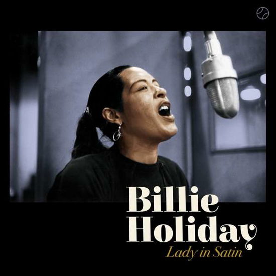 Lady in Satin - Billie Holiday - Musiikki - MATCHBALL RECORDS - 8436569193228 - perjantai 19. huhtikuuta 2019