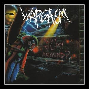 Cover for Wargasm · Way Play Around? (CD) (2025)