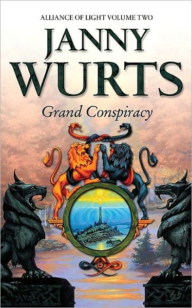Cover for Janny Wurts · Grand Conspiracy: Second Book of the Alliance of Light - The Wars of Light and Shadow (Paperback Book) (2000)