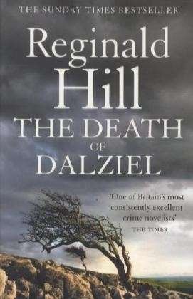 Cover for Reginald Hill · The Death of Dalziel: A Dalziel and Pascoe Novel - Dalziel &amp; Pascoe (Paperback Book) (2009)