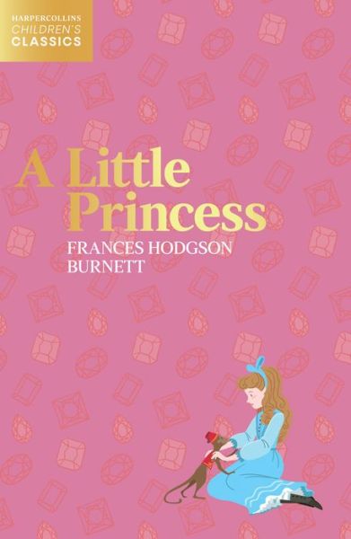 Cover for Frances Hodgson Burnett · A Little Princess - HarperCollins Children’s Classics (Pocketbok) (2022)