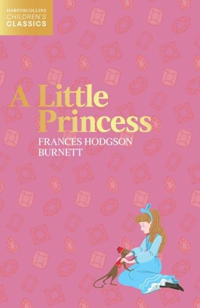 Cover for Frances Hodgson Burnett · A Little Princess - HarperCollins Children’s Classics (Paperback Bog) (2022)