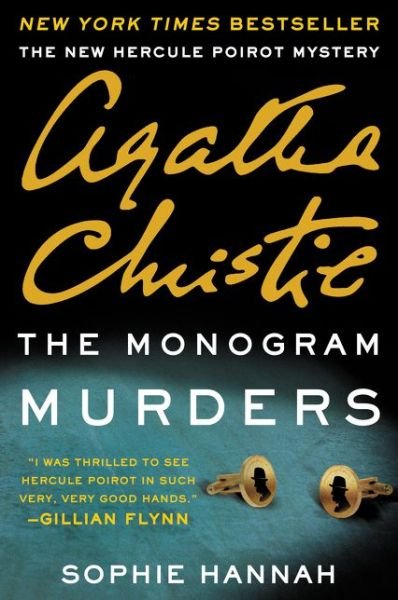 Cover for Sophie Hannah · The Monogram Murders: A New Hercule Poirot Mystery (Paperback Book) (2015)
