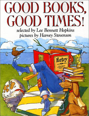 Cover for Lee Bennett Hopkins · Good Books, Good Times! (Paperback Book) [Reprint edition] (2000)