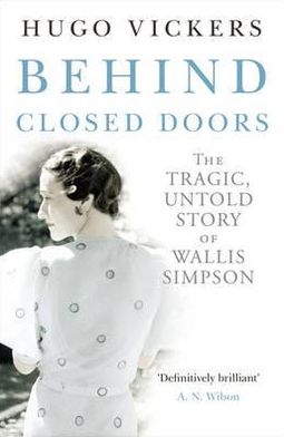 Cover for Hugo Vickers · Behind Closed Doors (Taschenbuch) (2012)