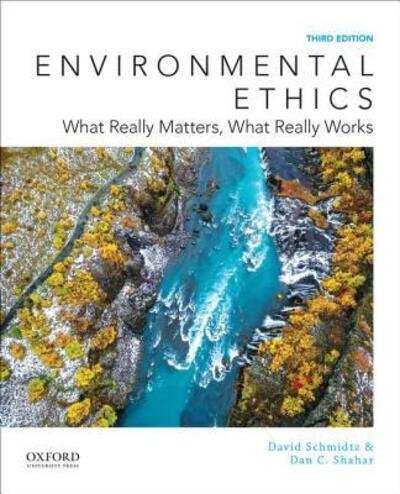 Cover for David Schmidtz · Environmental Ethics What Really Matters, What Really Works (Book) (2018)
