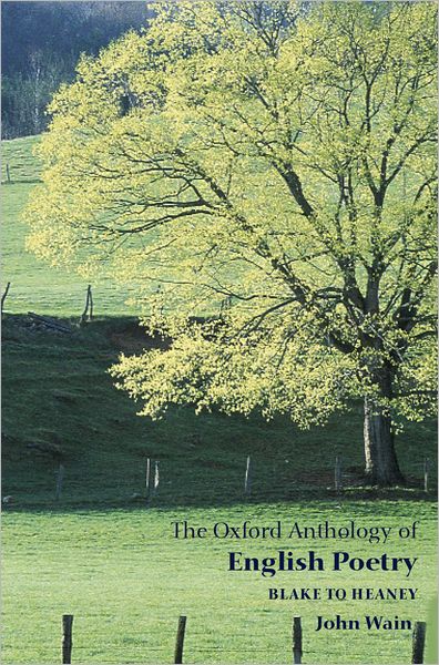 Cover for John Wain · The Oxford Anthology of English Poetry Volume II: Blake to Heaney (Paperback Book) (2003)