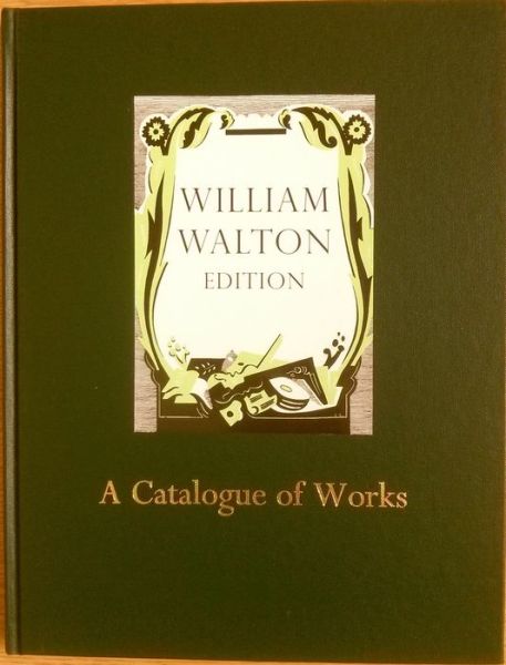 Cover for Stewart R. Craggs · William Walton: A Catalogue: William Walton Edition vol. 24 - William Walton Edition (Sheet music) [3 Revised edition] (2014)