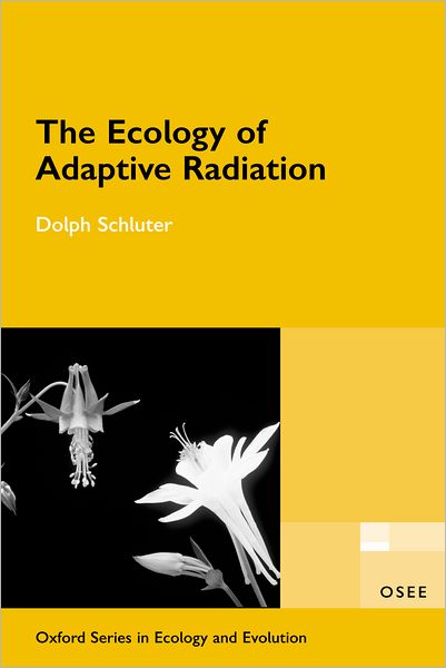 Cover for Schluter, Dolph (, University of British Columbia, Canada) · The Ecology of Adaptive Radiation - Oxford Series in Ecology and Evolution (Paperback Book) (2000)