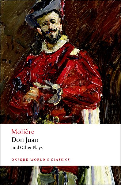 Cover for Moliere · Don Juan and Other Plays - Oxford World's Classics (Paperback Book) (2008)