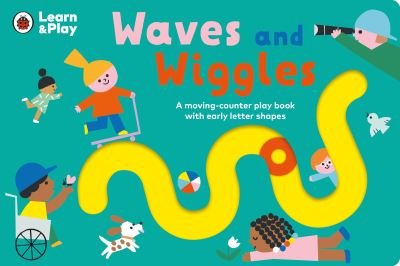 Cover for Ladybird · Waves and Wiggles: A moving-counter play book with early letter shapes - Learn&amp;Play (Board book) (2023)