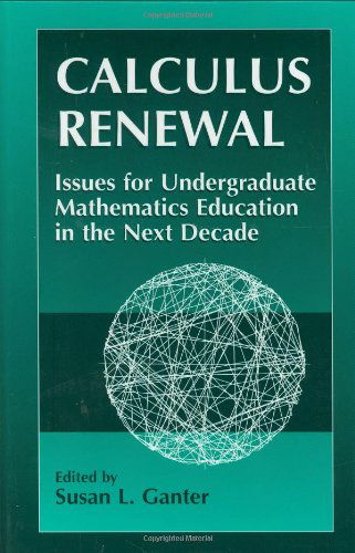 Cover for Susan L. Ganter · Calculus Renewal: Issues for Undergraduate Mathematics Education in the Next Decade (Hardcover Book) [2000 edition] (2000)