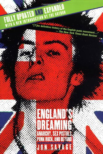 Cover for Jon Savage · England's Dreaming, Revised Edition: Anarchy, Sex Pistols, Punk Rock, and Beyond (Paperback Book) [Revised edition] (2002)