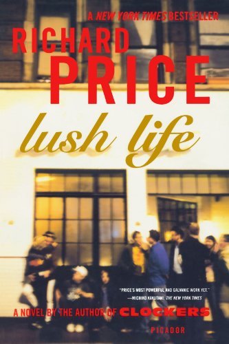 Cover for Richard Price · Lush Life: A Novel (Paperback Bog) [1 Reprint edition] (2009)