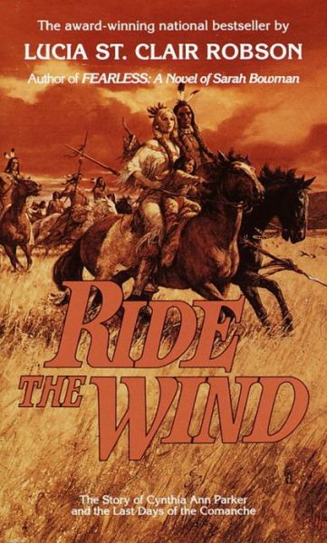 Cover for Lucia St. Clair Robson · Ride the Wind: A Novel (Paperback Book) (1985)