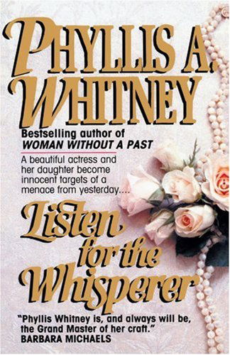 Cover for Phyllis A. Whitney · Listen for the Whisperer (Paperback Book) (1995)