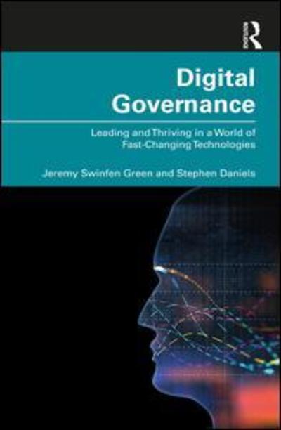 Cover for Jeremy Green · Digital Governance: Leading and Thriving in a World of Fast-Changing Technologies (Gebundenes Buch) (2019)