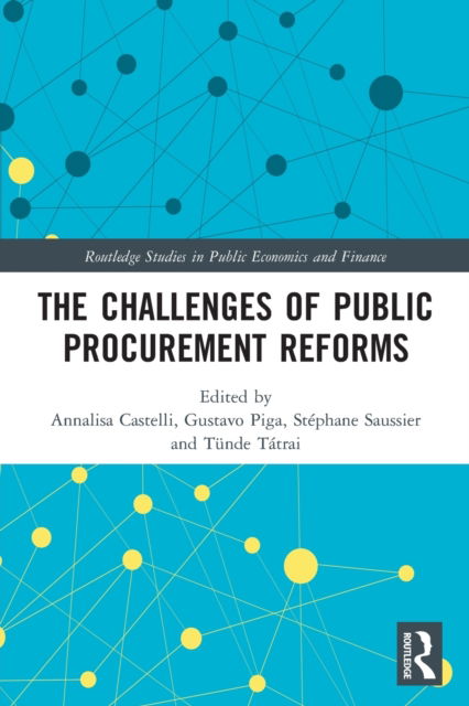 The Challenges of Public Procurement Reforms - Routledge Studies in Public Economics and Finance - Annalisa Castelli - Książki - Taylor & Francis Ltd - 9780367543228 - 29 kwietnia 2022