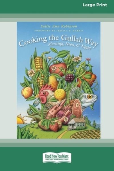 Cover for Sallie Ann Robinson · Cooking the Gullah Way, Morning, Noon, and Night [Standard Large Print 16 Pt Edition] (Paperback Book) (2009)