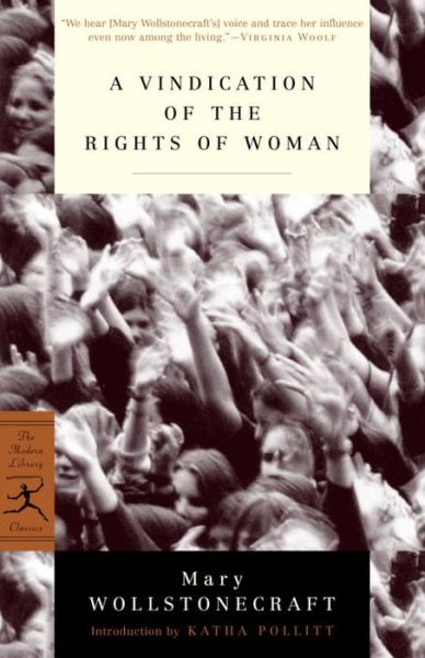 Cover for Mary Wollstonecraft · A Vindication of the Rights of Woman: with Strictures on Political and Moral Subjects - Modern Library Classics (Taschenbuch) [New edition] (2001)