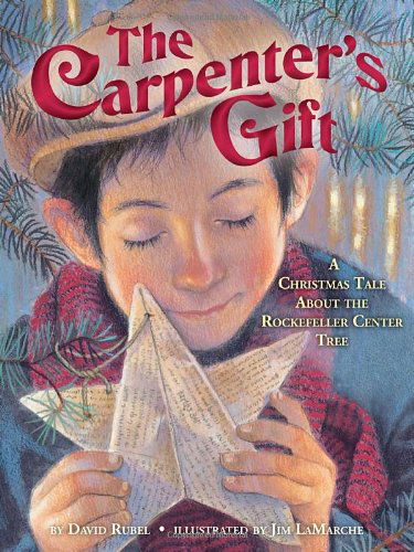 Cover for David Rubel · The Carpenter's Gift: a Christmas Tale About the Rockefeller Center Tree (Hardcover Book) (2011)