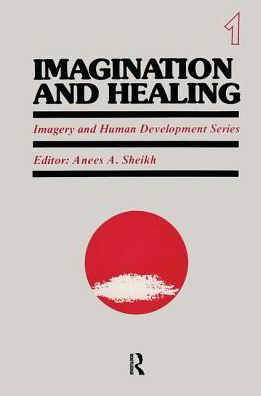 Cover for Anees Sheikh · Imagination and Healing - Imagery and Human Development Series (Hardcover Book) (2019)