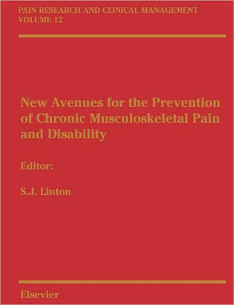 Cover for S J Ed Linton · New Avenues for the Prevention of Chronic Musculoskeletal Pain: Pain Research and Clinical Management Series, Volume 12 - Pain Research and Clinical Management (Paperback Book) (2002)