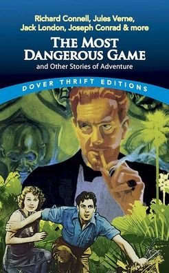 The Most Dangerous Game and Other Stories of Adventure - Thrift Editions - O. Henry - Bøker - Dover Publications Inc. - 9780486848228 - 30. juli 2021
