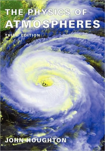 Cover for Houghton, John (Intergovernmental Panel on Climate Change) · The Physics of Atmospheres (Paperback Bog) [3 Revised edition] (2002)