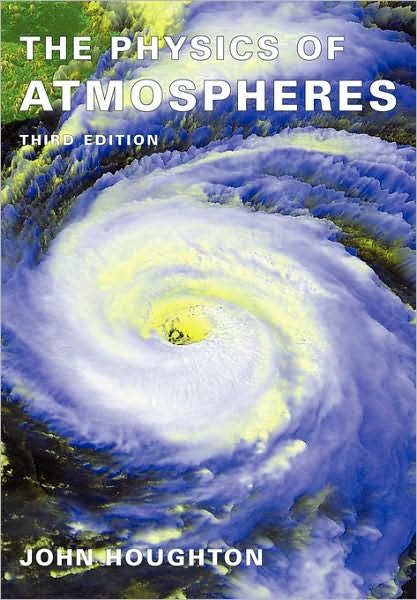 Cover for Houghton, John (Intergovernmental Panel on Climate Change) · The Physics of Atmospheres (Paperback Book) [3 Revised edition] (2002)